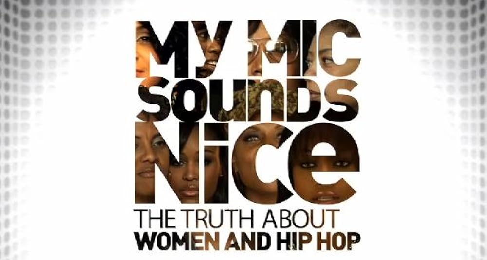 Over a white background, large words say, "My Mic Sounds Nice: The Truth About Women and Hip Hip" with images of famous female musicians inside the words.